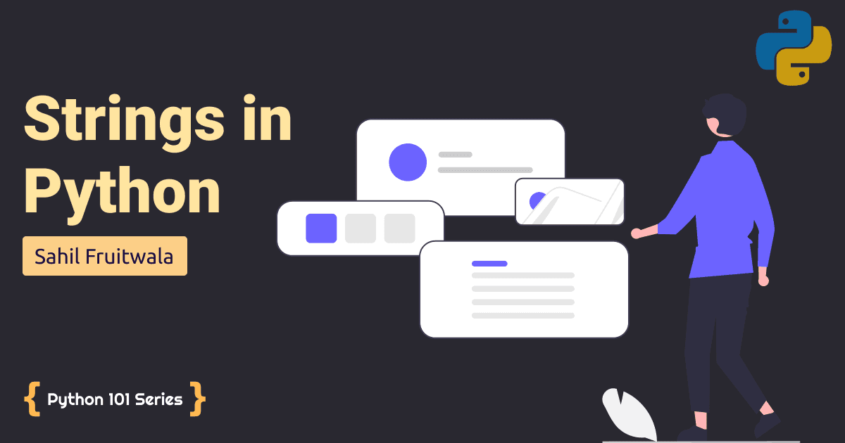 Fun with Fantastic String Data Type in Python